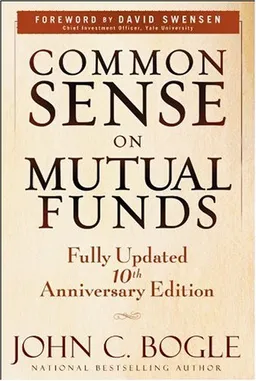 Common Sense on Mutual Funds: Fully Updated  10th Anniversary Edition