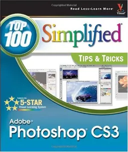 Adobe Photoshop CS3: Top 100 Simplified Tips & Tricks (Top 100 Simplified Tips & Tricks)