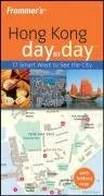 Frommer's Hong Kong Day by Day (Frommer's Day by Day - Pocket)