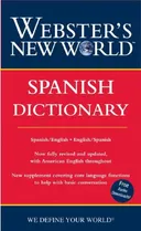 Webster's New World Spanish Dictionary: Spanish/English English/Spanish