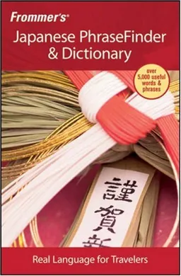 Frommer's Japanese PhraseFinder & Dictionary (Frommer's Phrase Books)