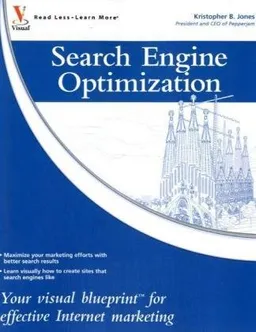 עטיפת הספר Search Engine Optimization: Your Visual Blueprint for Effective Internet Marketing מאת Kristopher B. Jones