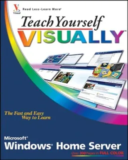עטיפת הספר Teach Yourself VISUALLY Windows Home Server (Teach Yourself VISUALLY (Tech)) מאת Paul McFedries