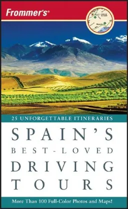 Frommer's Spain's Best-Loved Driving Tours (Best Loved Driving Tours)