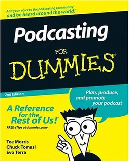 Podcasting For Dummies (For Dummies (Computer/Tech))