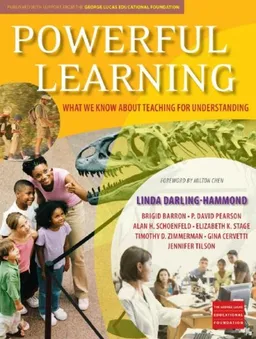 Powerful Learning: What We Know About Teaching for Understanding
