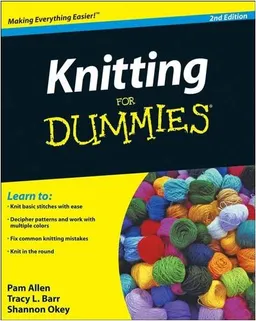Knitting For Dummies (For Dummies (Sports & Hobbies))