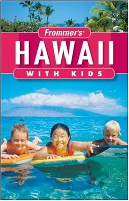 Frommer's Hawaii with Kids (Frommer's With Kids)