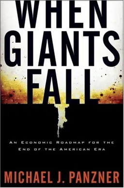 When Giants Fall: An Economic Roadmap for the End of the American Era