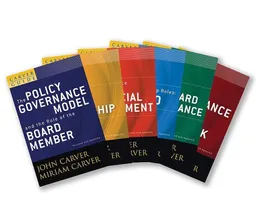 The Policy Governance Model and the Role of the Board Member, Set: The Carver Policy Governance Guide Series on Board Leadership (J-B Carver Board Governance Series)