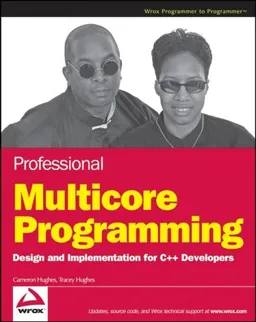 עטיפת הספר Professional Multicore Programming: Design and Implementation for C++ Developers (Wrox Programmer to Programmer) מאת Cameron Hughes