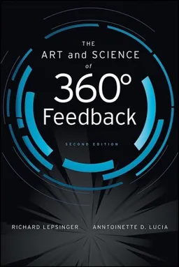 The Art and Science of 360 Degree Feedback