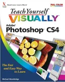 Teach Yourself VISUALLY Photoshop CS4 (Teach Yourself VISUALLY (Tech))