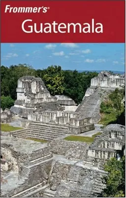 Frommer's Guatemala (Frommer's Complete)