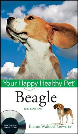 Beagle: Your Happy Healthy Pet