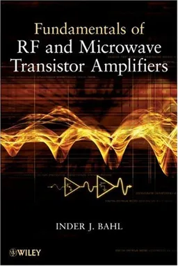 עטיפת הספר Fundamentals of RF and Microwave Transistor Amplifiers מאת Inder Bahl