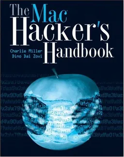 עטיפת הספר The Mac Hacker's Handbook מאת Charles Miller