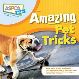 Amazing Pet Tricks (ASPCA Kids)