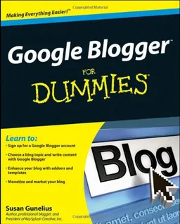 Google Blogger For Dummies (For Dummies (Computer/Tech))
