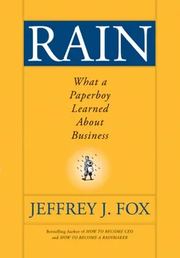 Rain: What a Paperboy Learned About Business