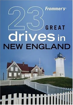 Frommer's 23 Great Drives in New England (Best Loved Driving Tours)