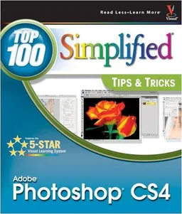 Photoshop CS4: Top 100 Simplified Tips & Tricks (Top 100 Simplified Tips & Tricks)