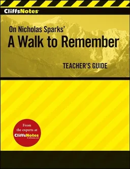 CliffsNotes On Nicholas Sparks' A Walk to Remember, Teacher's Guide (Cliff Notes)