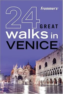 Frommer's 24 Great Walks in Venice