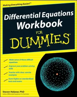 Differential Equations Workbook For Dummies (For Dummies (Math & Science))