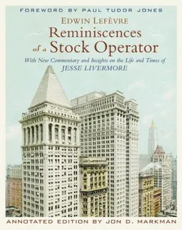 Reminiscences of a Stock Operator Annotated Edition