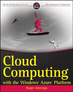 עטיפת הספר Cloud Computing with the Windows Azure Platform (Wrox Programmer to Programmer) מאת Roger Jennings