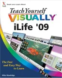 Teach Yourself VISUALLY iLife '09 (Teach Yourself VISUALLY (Tech))