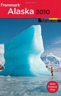 Frommer's Alaska 2010 (Frommer's Color Complete Guides)
