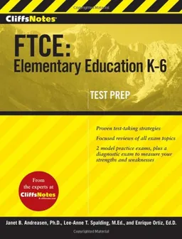 CliffsNotes FTCE: Elementary Education K-6 (Cliffnotes)