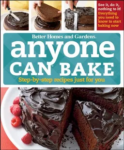 עטיפת הספר Anyone Can Bake (Better Homes & Gardens Test Kitchen) מאת Better Homes & Gardens