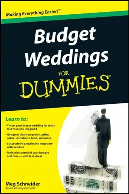 Budget Weddings For Dummies (For Dummies (Business & Personal Finance))