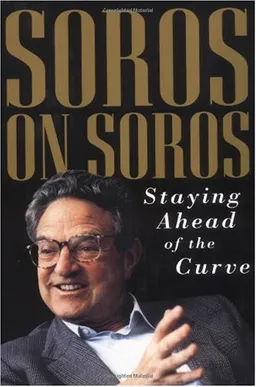 Soros on Soros: Staying Ahead of the Curve