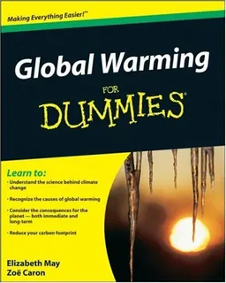 Global Warming For Dummies (For Dummies (Math & Science))