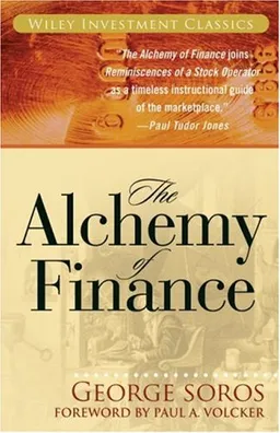 The Alchemy of Finance (Wiley Investment Classics)