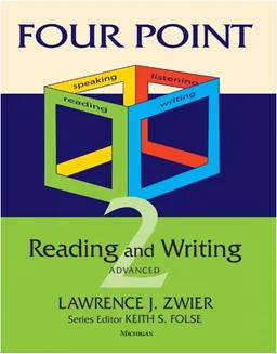 עטיפת הספר Four Point Reading and Writing 2: Advanced מאת Lawrence J. Zwier