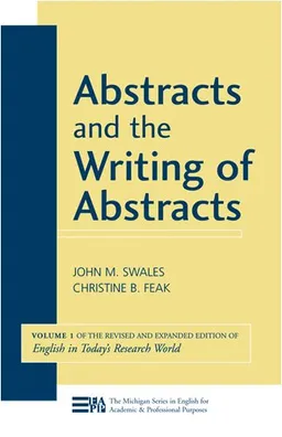 עטיפת הספר Abstracts and the Writing of Abstracts (Michigan Series in English for Academic & Professional Purposes) מאת John M. Swales