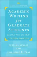 Academic Writing for Graduate Students, Second Edition: Essential Tasks and Skills (Michigan Series in English for Academic & Professional Purposes)