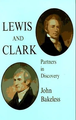 Lewis and Clark: Partners in Discovery (Dover Books on Travel, Adventure)