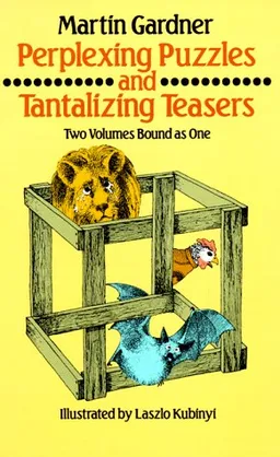 Perplexing Puzzles and Tantalizing Teasers (Math & Logic Puzzles)