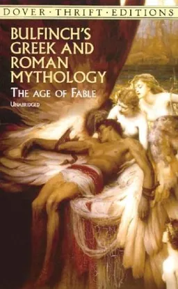Bulfinch's Greek and Roman Mythology: The Age of Fable (Dover Thrift Editions)