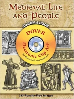 Medieval Life and People CD-ROM and Book (Dover Electronic Clip Art)