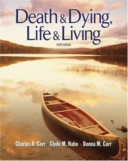 Death and Dying: Life and Living