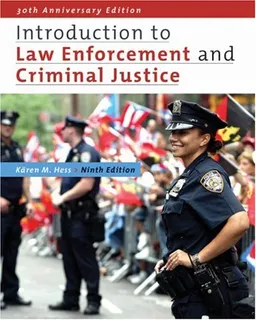 Introduction to Law Enforcement and Criminal Justice