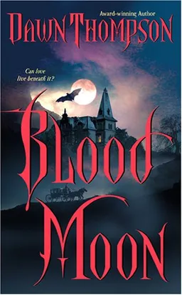 Blood Moon (Blood Moon, Book 1)