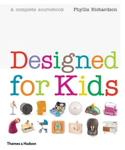Designed for Kids: A Complete Sourcebook